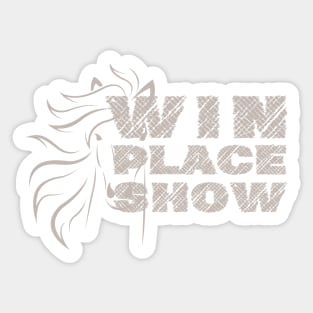 Win Place Show Horse Bets Kentucky Derby Sticker